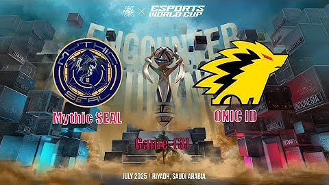 Mythic SEAL vs ONIC ID (Game-3) Mobile Legends: Bang Bang Mid Season Cup at 2025 Esports World Cup