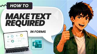 How to Make a Text Question Required in Microsoft Forms (Full Guide 2026)