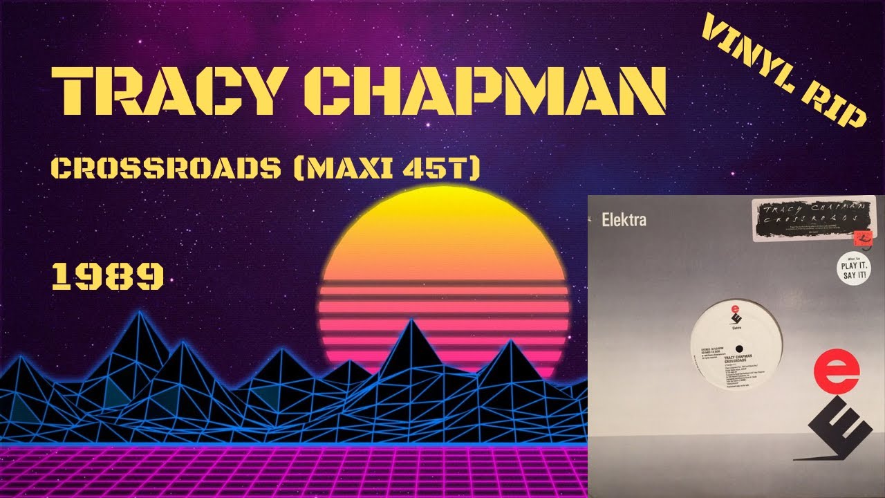 Tracy Chapman – Crossroads (1989) (Maxi 45T) - YouTube