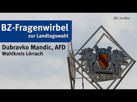 BZ-Fragenwirbel zur Landtagswahl - Dubravko Mandic, AFD (Lörrach)