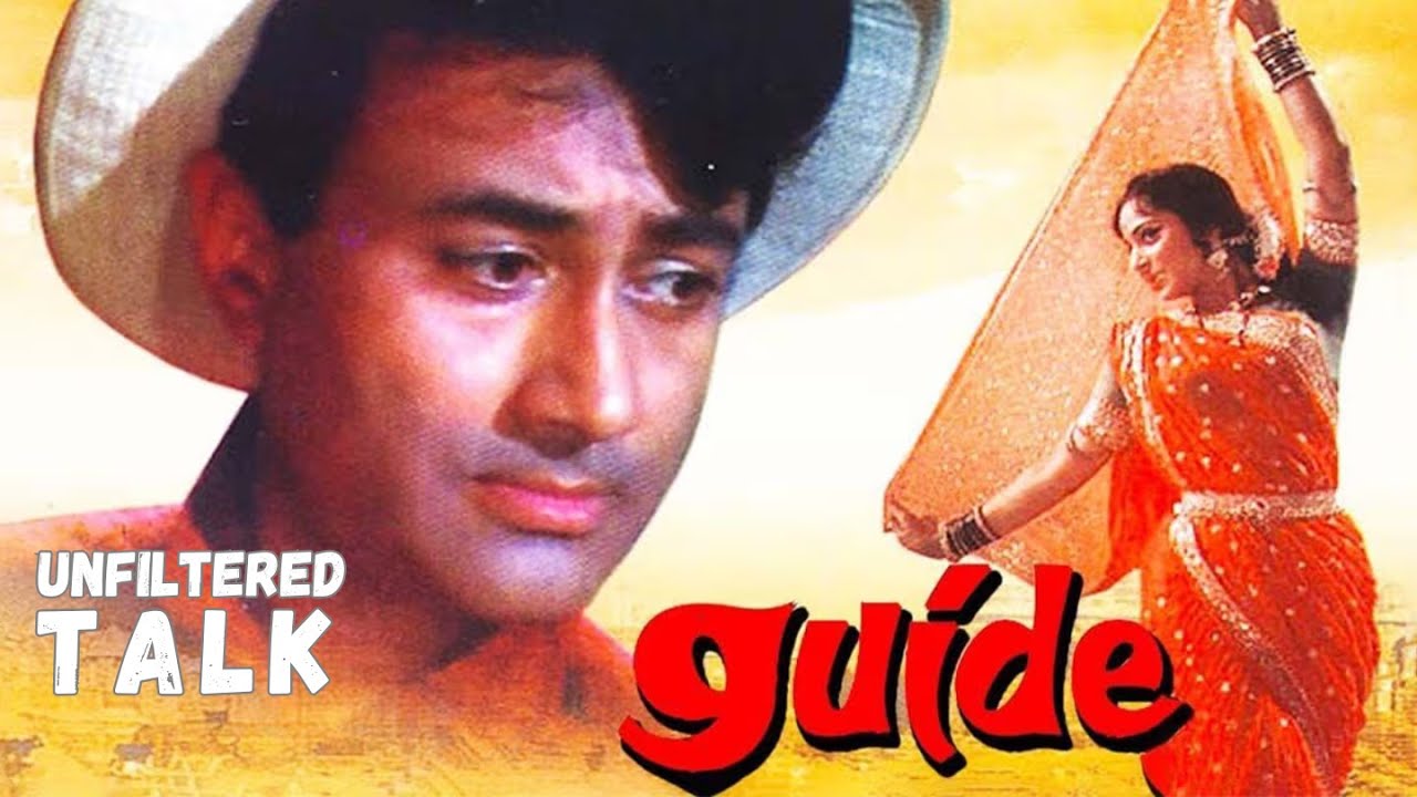 Guide 1965 | Unfiltered Talk | Dev Anand | Waheeda Rehman | Vijay Anand ...