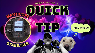 Minelab Manticore Quick Tip: Take Advantage of The STABILISER and STABILISER Filter.