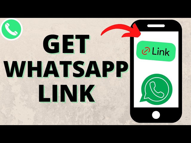 How to Get My WhatsApp Link - Copy Your WhatsApp Link URL