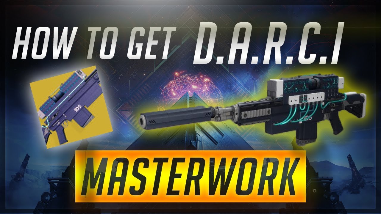 Destiny 2 Warmind How to get D.A.R.C.I Catalyst and Masterwork Fully