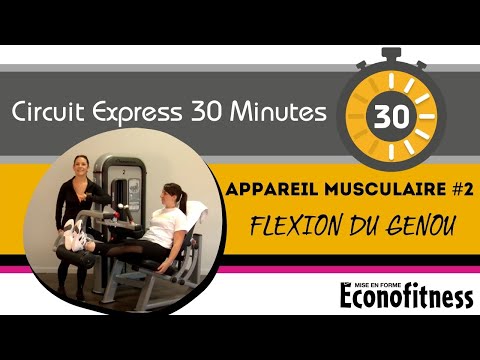 Appareil Musculaire #2 | Flexion Du Genou | CIRCUIT EXPRESS 30 MINUTES | Éconofitness