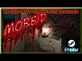 Morbid gameplay SPEED-RUN (early access)