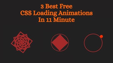 3 Best Free CSS Loading Animations In 11 Minute #javascript #frontend #animation #loader #loading