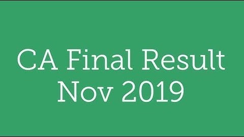 CA Final Result Nov 2019 | CA Result 2019 | CA Final Result 2019