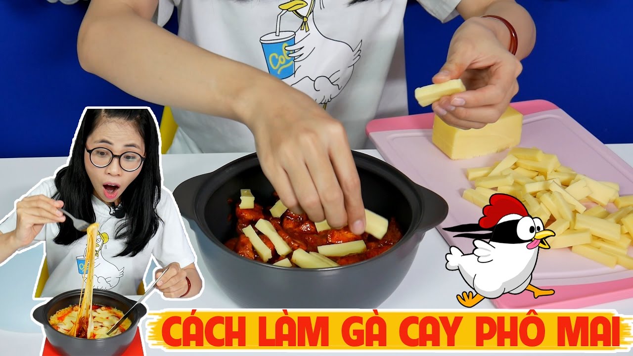 HƯỚNG DẪN LÀM GÀ CAY PHÔ MAI - Spicy Fire Chicken With Cheese