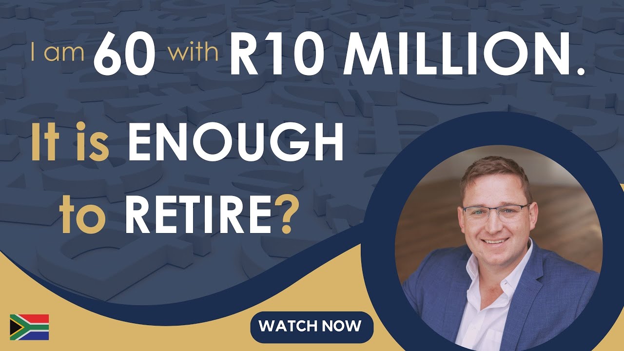 I'm 60 With R10 Million How Much Can I Expect To Spend In Retirement