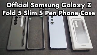 Official Samsung Galaxy Z Fold 5 Slim S Pen Phone Case Review & How To Install