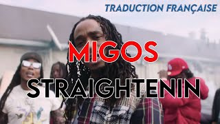 Migos - STRAIGHTENIN - Traduction française