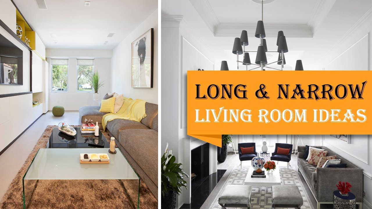 40 Long And Narrow Living Room Layout Tips From A Style Expert YouTube