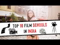 Top film schools in india  diploma certification and degree courses in film making top colleges