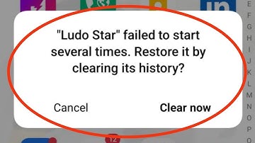 Fix "Ludo Star" Failed To Start Several Times. Restore It By Clearing Its History Problem Solved