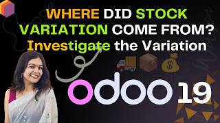 How to Investigate STOCK VARIATION in Odoo 19 | Inventory Valuation Report