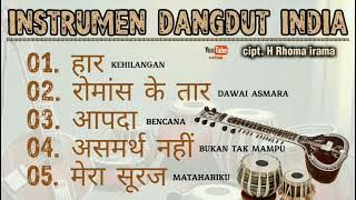 INSTRUMEN DANGDUT RELAXING // versi india // भारतीय डंगडट वाद्ययंत्र // हाजी रोमा इरामा