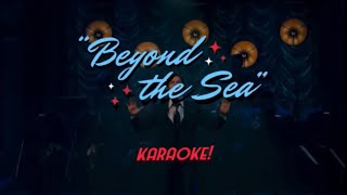 Beyond the Sea (Just in Time) Karaoke Track!