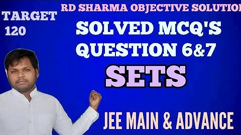 #rd_sharma_objective_book_solution|SETS rd sharma objective( jeemain&adv) solved question 6 and 7