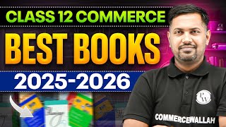 📚 Best Books for Class 12 Commerce CBSE 2025 💯 | Reference Books for Accounts, Economics, BST, Maths
