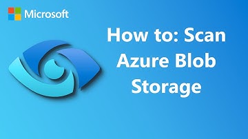 How to: Register and Scan Azure Blob Storage