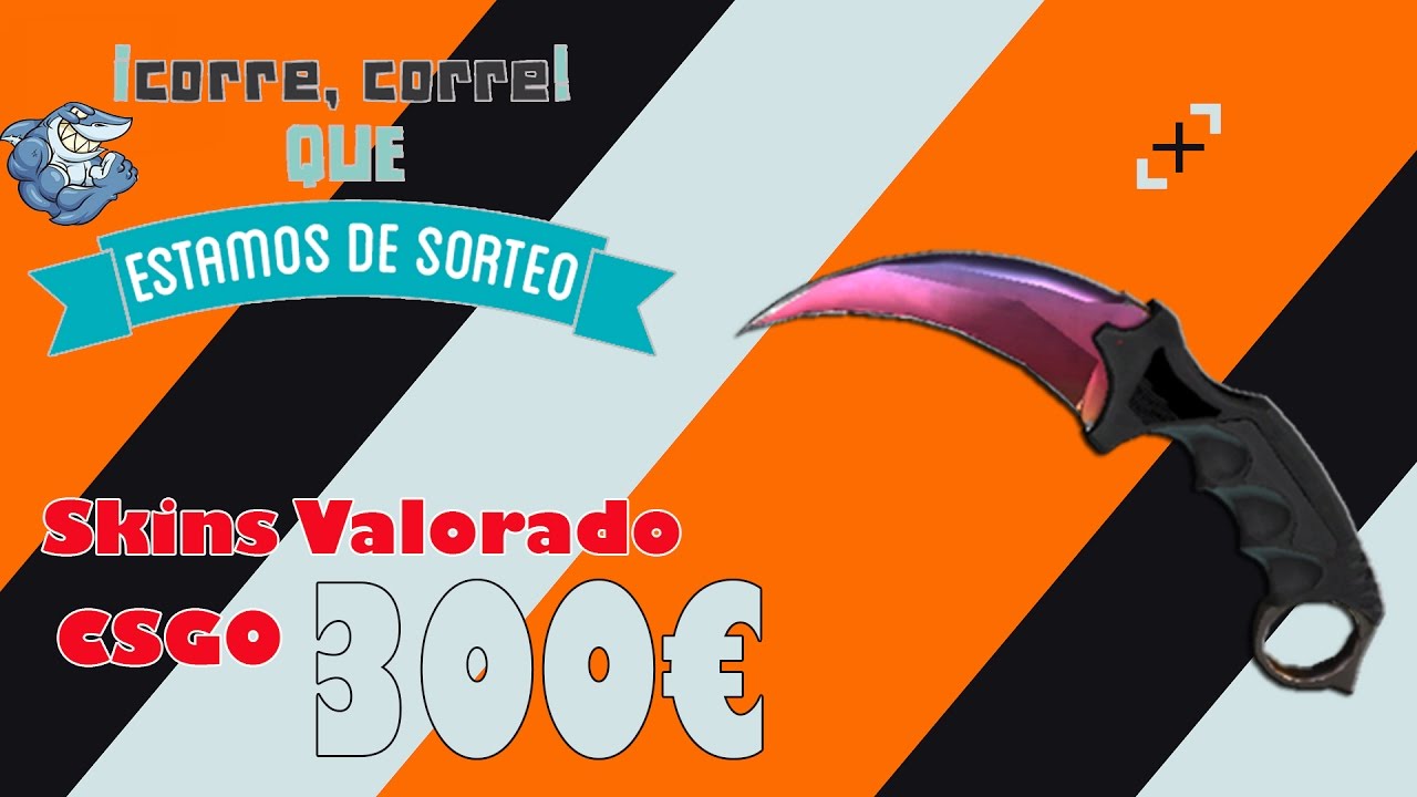 SORTEO SKINS CSGO 300€ ¡KARAMBIT FADE!