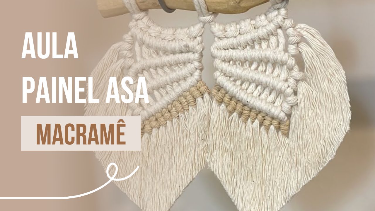 TUTORIAL Painel Asa | MACRAMÊ LIVE #1