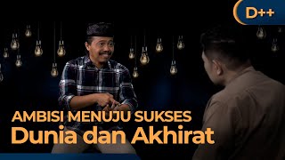 Candra Malik | Dialog Positif  | Cara Mengolah Ambisi Yang Baik Agar Sukses Dunia Akhirat?| (3/3)