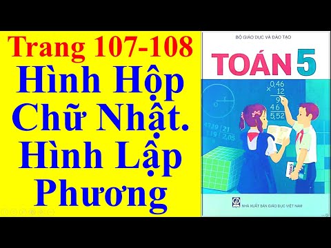 Toán Lớp 5 Trang 107 108 – Hình Hộp Chữ Nhật Hình Lập Phương