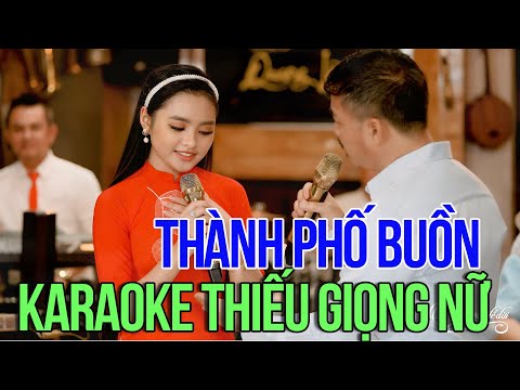 Karaoke Thiếu Giọng Nữ Thành Phố Buồn | Karaoke Song Ca Với Quang Lập