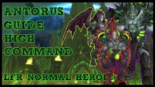 Antorus High Command Guide Antorus Lfr Normal Heroic Youtube