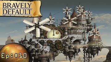 Bravely Default Playthrough ep 10: To Anchiem!: The Land of Sand & Time