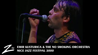 Miniatura de "Emir Kusturica & The No Smoking Orchestra - Nice Jazz Festival 2000 - LIVE HD"