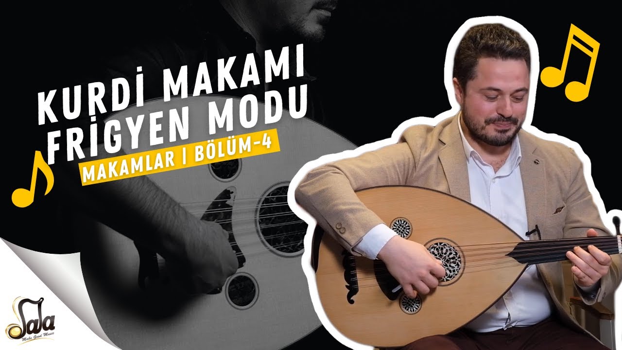 Kurdi Makamı /  Frigyen Modu - Makamlar - B04 | Doc. Dr. Sami Dural - Özgür Şanlı