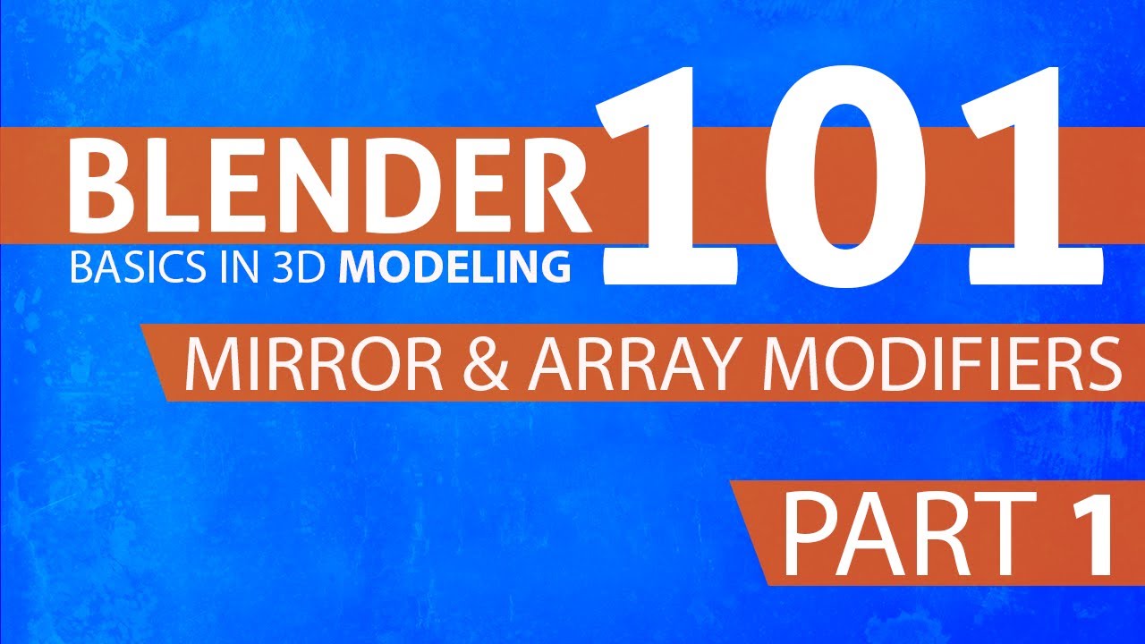 Array And Mirror Modifier Mirror & Array Modifiers - Blender 101 #b3d - YouTube