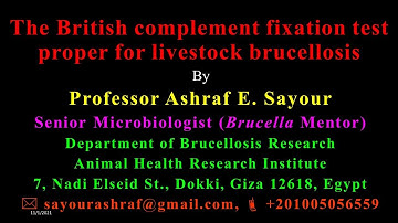The British complement fixation test proper for livestock brucellosis