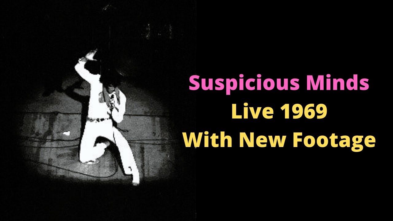Suspicious Minds - Best Version with Rare Footage! (Read Desc.)