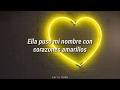 Yellow Hearts • Ant Saunders || subtitulado en español