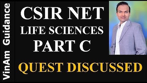 CSIR NET LIFE SCIENCES - PART C QUESTIONS