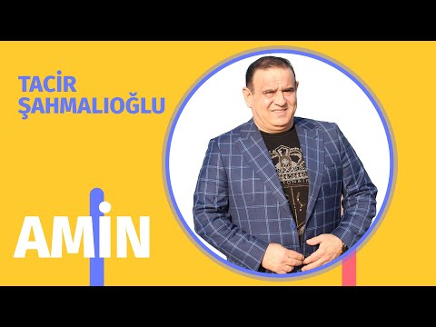 Tacir Sahmalioglu - Amin (Canli Ifa)