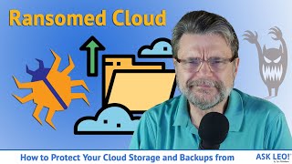 How to Protect Your Cloud Storage and Backups from Ransomware