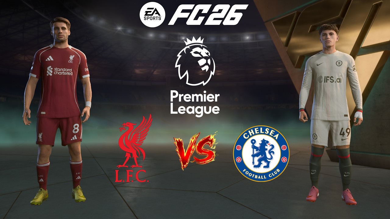 FC 26 - Liverpool VS Chelsea | English Premier League 25/26 Full