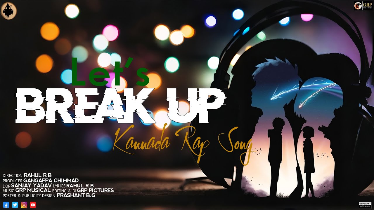 Let’s Break Up - Official Kannada Rap Song | Rahul RB x Gangappa x Sanjay Yadav | 2024 Kannada Hits