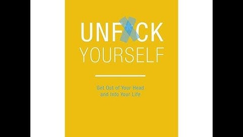Unf*ck Yourself by Gary John Bishop Get out of your head and into your life