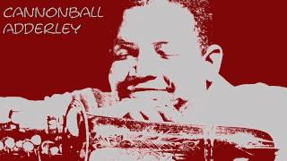 Video thumbnail of "Cannonball Adderley - Jeannine"