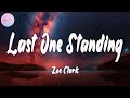 Zoe clark  last one standing  lyrics  populuv