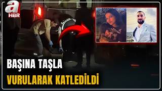İstanbulda Kan Donduran Cinayet Genç Kadını Erkek Arkadaşı Vahşice Öldürüldü A Haber