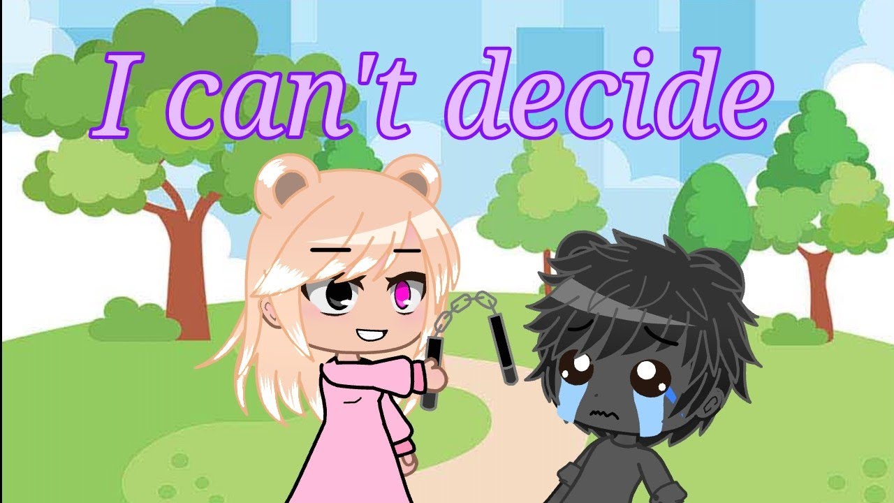 Scissor sisters i can t decide. Can't decide. I can't decide meme. I can't decide на русском. I can't decide перевод.