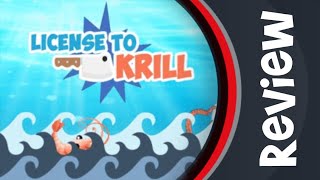 License To Krill Review (MaKa Games 2024)