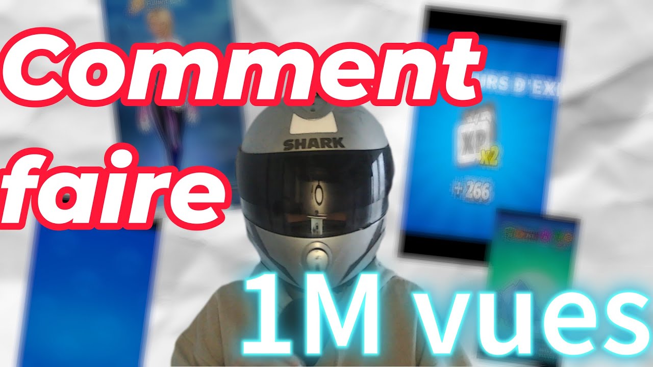 Comment faire 1 million de vues 